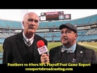 Panthers vs 49ers NFL Playoff Post Game Report