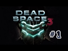 Dead Space 3 - Co Op Playthrough Chapter 1 (Xbox 360) Part 1