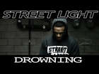 Street Light - DROWNING [Official Music Video] (prod. by Nick Rio)