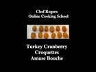 How to make Turkey Cranberry Croquettes-Thanksgiving Amuse Bouche-Cooking Class