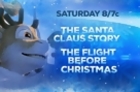 Holiday Special - The Santa Claus Story/The Flight Before Christmas