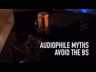 Audiophile Myths Part 1: MP3 VS FLAC, Cables, Sample Rates, Tube Amps, ETC.