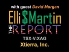 Ellis Martin Report with David Morgan-The Fiat Money Experience is Going to Fail Globally