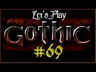 Let's Play Gothic Part 69 (Fun with Switches)