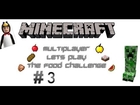 MInecraft Multiplayer food challenge Episode 3 part 2