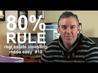 80 Percent Rule - Real Estate Investing Made Easy #10