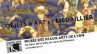 Les Objets d'Art et le Médaillier du Musée