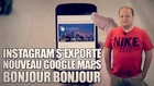 freshnews #473 Instagram s'exporte, Google Maps. Bonjour Bonjour (11/07/13)