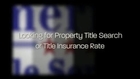 property title search & title insurance rates